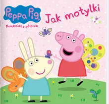 Świnka Peppa. Jak motylki. Książeczki z półeczki