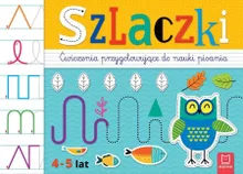 Szlaczki. Ćwiczenia przygotowujące do nauki pisania. 4-5