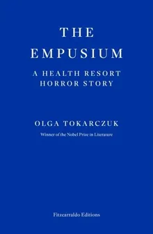 The Empusium. A health resort horror story (wydanie angielskie)