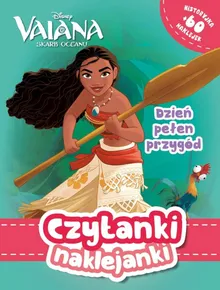 Vaiana. Skarb Oceanu. Dzień pełen przygód. Czytanki naklejanki