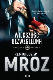 Większość bezwzględna. Tom 2. W kręgach władzy