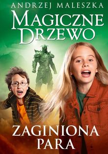 Zaginiona para. Magiczne drzewo. Tom 13