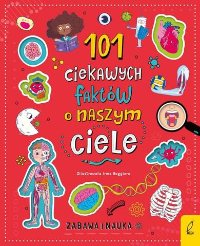 101 ciekawych faktów o naszym ciele