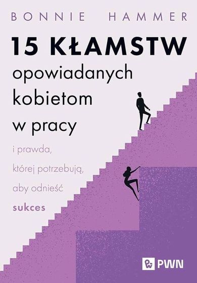 15 kłamstw opowiadanych kobietom w pracy