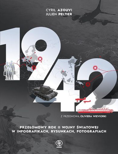 1942. Przełomowy rok II wojny światowej w infografikach, rysunkach, fotografiach