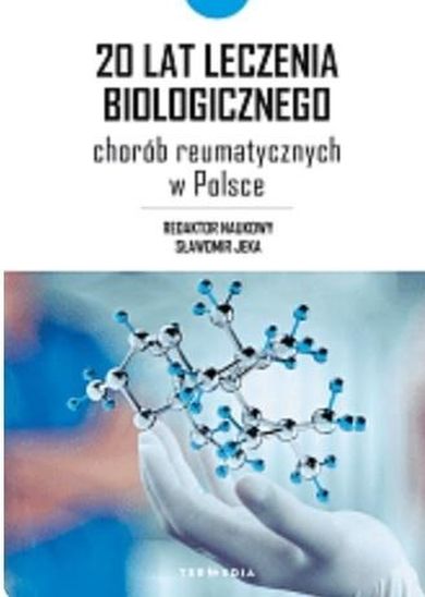 20 lat leczenia biologicznego chorób