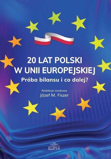 20 lat Polski w Unii Europejskiej