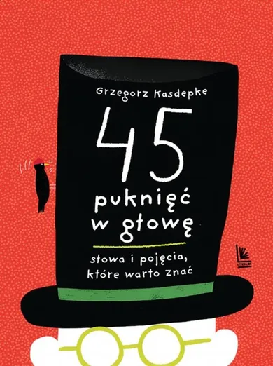 45 puknięć w głowę. Słowa i pojęcia które warto znać