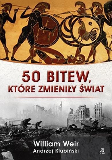 50 bitew, które zmieniły świat