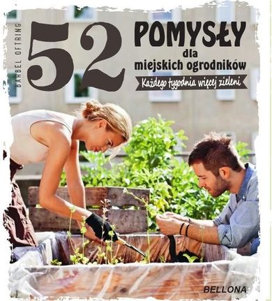 52 pomysły dla miejskich ogrodników
