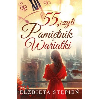55, czyli Pamiętnik Wariatki