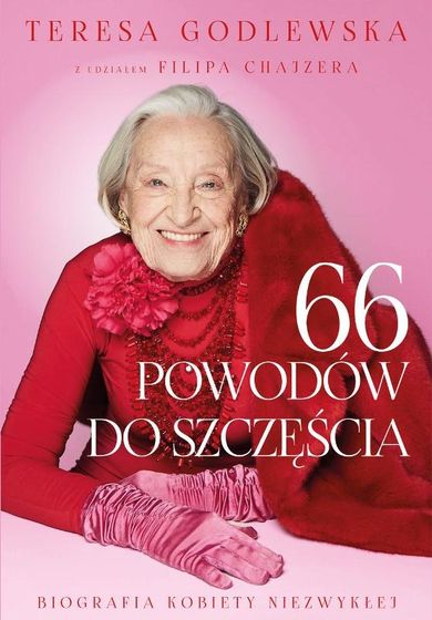 66 powodów do szczęścia. Biografia kobiety niezwykłej