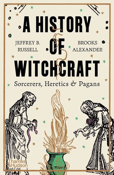 A History of Witchcraft. Sorcerers, heretics & pagans we. angielska