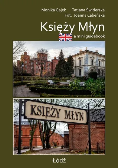 A mini guidebook Księży Młyn. Miniprzewodnik (wersja angielska)