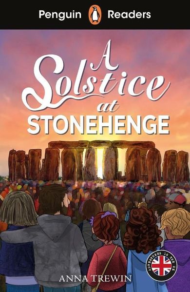 A Solstice at Stonehenge. Penguin Readers. Level 2