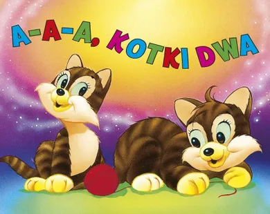 Aaa, kotki dwa