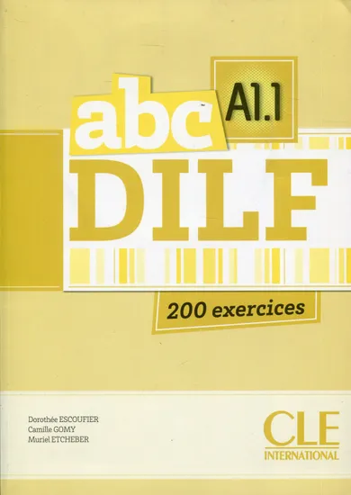 Abc DILF A1.1 200 exercices + CD mp3