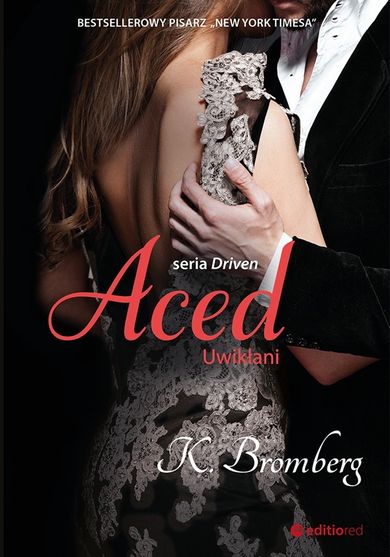 Aced. Uwikłani. Seria driven