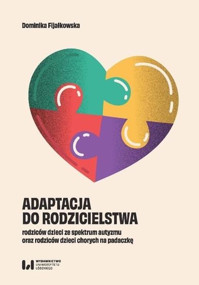 Adaptacja do rodzicielstwa rodziców dzieci ze spektrum autyzmu