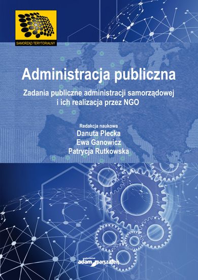 Administracja publiczna. Zadania publiczne administracji samorządowej i ich realizacja przez NGO