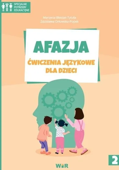 Afazja. Ćwiczenia językowe dla dzieci. Część 2