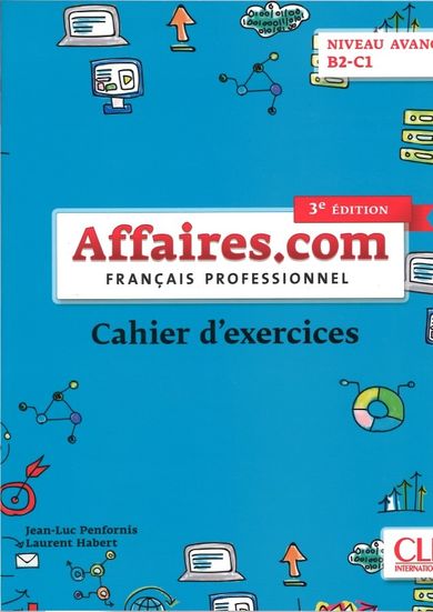 Affaires.com 3. Edycja. Ćwiczenia. Niveau Avance B2-C1