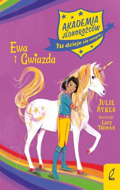 Akademia Jednorożców. Tom 3. Ewa i Gwiazda