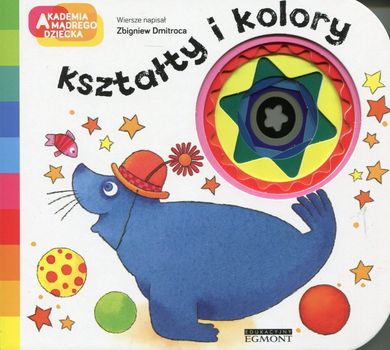 Akademia Mądrego Dziecka. Kształty i kolory
