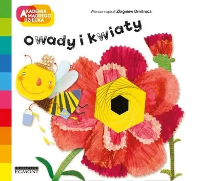 Akademia Mądrego Dziecka. Owady i kwiaty