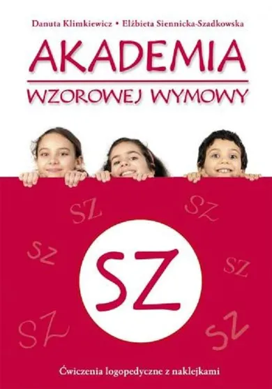 Akademia wzorowej wymowy. SZ