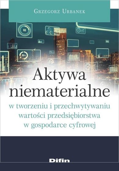 Aktywa niematerialne w tworzeniu i przechwytywaniu