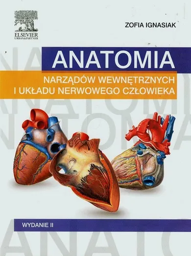 Anatomia narządów wewnętrznych i układu nerwowego człowieka. Podręcznik