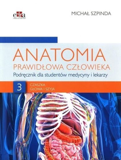 Anatomia prawidłowa człowieka. Tom 3. Czaszka, głowa i szyja