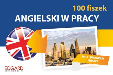 Angielski. 100 Fiszek. W pracy