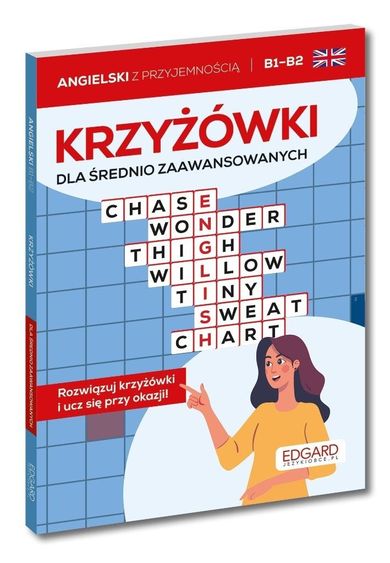 Angielski. Krzyżówki dla średnio zaawansowanych B1-B2