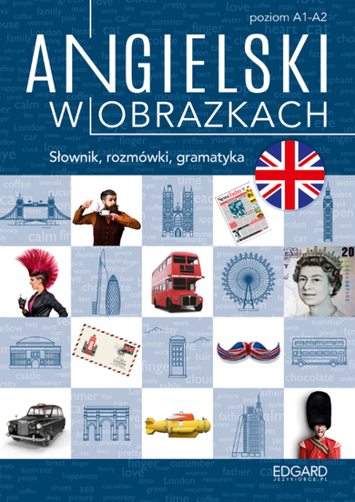 Angielski w obrazkach. Słówka, rozmówki, gramatyka
