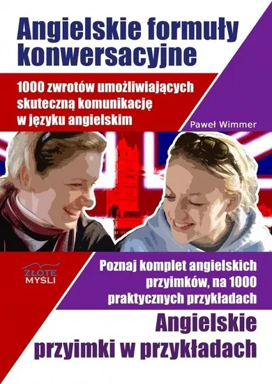 Angielskie formuły konwersacyjne + przyimki w przykładach