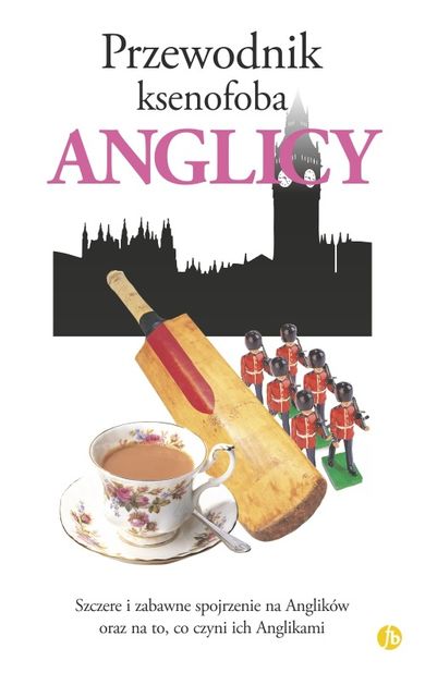 Anglicy. Przewodnik ksenofoba