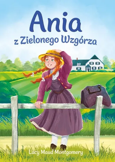 Ania z Zielonego Wzgórza. Nowa klasyka bez opracowania