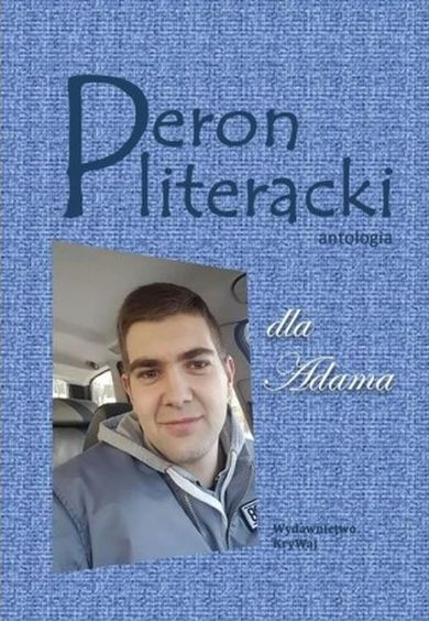Antologia. Peron literacki dla Adama