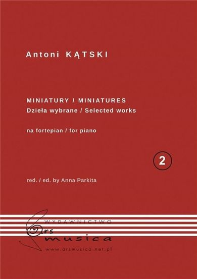 Antoni Kątski. Miniatury na fortepian. Tom 2