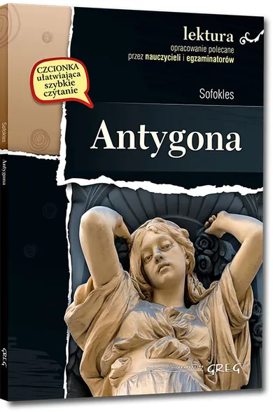 Antygona. Wydanie z opracowaniem i streszczeniem