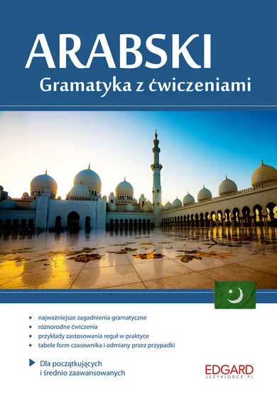 Arabski. Gramatyka z ćwiczeniami dla początkujących i średnio-zaawansowanych