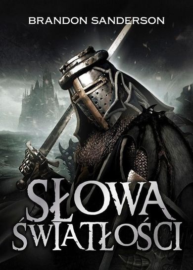 Archiwum Burzowego Światła. Tom 2. Słowa światłości