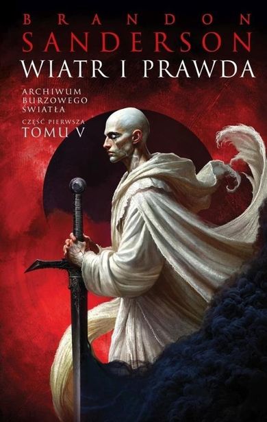 Archiwum Burzowego Światła. Tom 5. Wiatr i Prawda