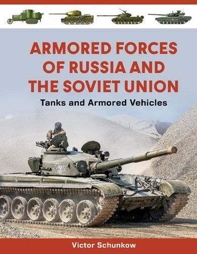 Armored Forces of Russia and the Soviet Union