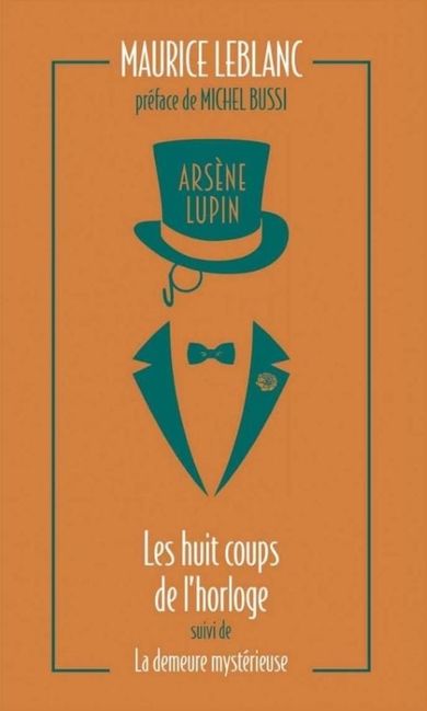 Arsene Lupin - Les huit coups de l'horloge
