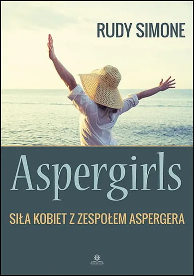 Aspergirls. Siła kobiet z zespołem Aspergera