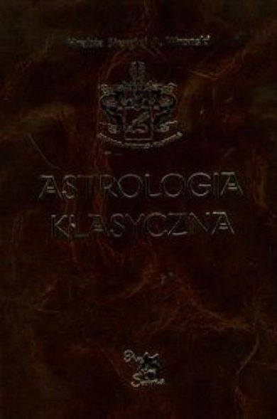 Astrologia klasyczna. Tom X. Tranzyty. Część 1