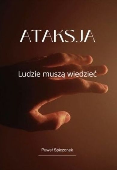 Ataksja. Ludzie muszą wiedzieć